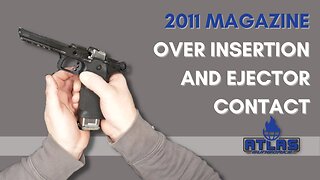 2011 Magazine Over Insertion and Ejector Contact in Hicap 1911 and 1911DS Pistols