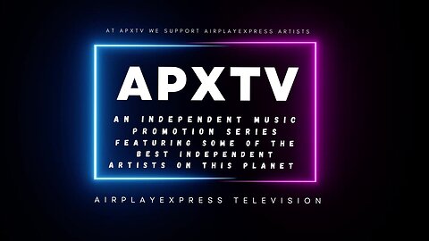 S01E01 APXTV Independent Music Promotion Series