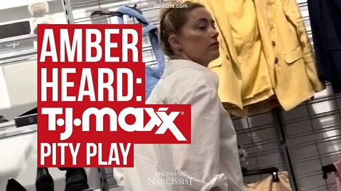 Amber Heard : TJ Maxx Pity Play