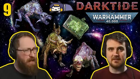 We're Having A New Friend Party - Tom and Ben Play Darktide Part 9