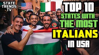 States with The Most ITALIAN PEOPLE in the USA! (TOP 10)