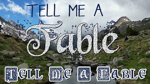 Once Upon My Life: Tell Me A Fable