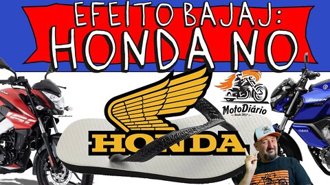 EFEITO BAJAJ: HONDA no CHINELO, e AGORA Mamãe HONDA? A HONDA que LUTE