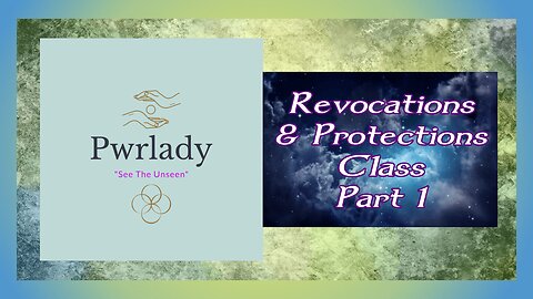 Revocations & Protections Class - Part 1