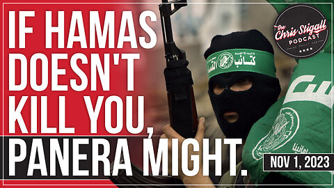 If Hamas Doesn't Kill You, Panera Might.