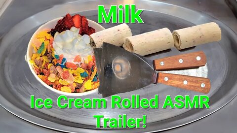 Milk Ice Cream Rolled ASMR Trailer