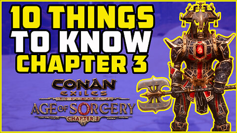 You Should Know THESE Things | Conan Exiles 2023