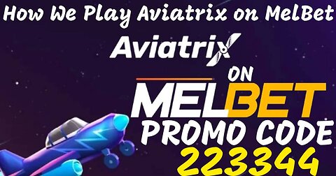 How We Play Aviatrix Game in MELBET|Melbet pe Aviatrix Games Kesay Khyal Sakty Hain|YouTube