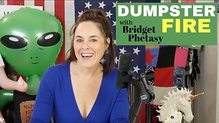 The Aliens Are Coming - Dumpster Fire 124