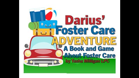 Darius' Foster Care Adventure: A Book/Game About Foster Care