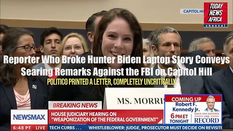 Reporter Who Broke Hunter Biden Laptop Story Conveys Searing Remarks Against the FBI on Capitol Hill