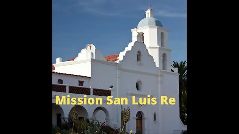 California Missions Founded by Saint Junipero Serra