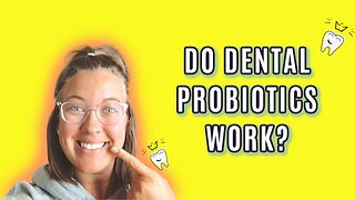 My Dental Probiotic Review - Does It Work?