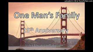 One Man's Family - Fifteenth Anniversary