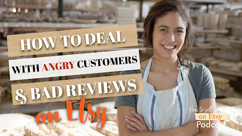 Podcast Episode 13: How to deal with angry customers and bad reviews