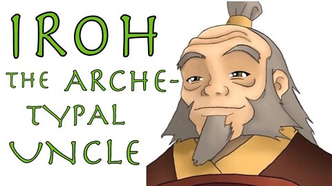 IROH: The Tea Loving Archetypal Uncle We All Need