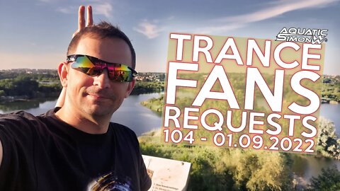 Aquatic Simon LIVE - Trance Fans Requests - 104 - 01/09/2022
