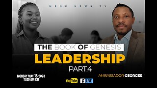 The Book of Genesis Leadership - part 4