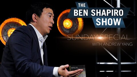 "Universal Basic Income & Capitalism" Andrew Yang | The Ben Shapiro Show Sunday Special