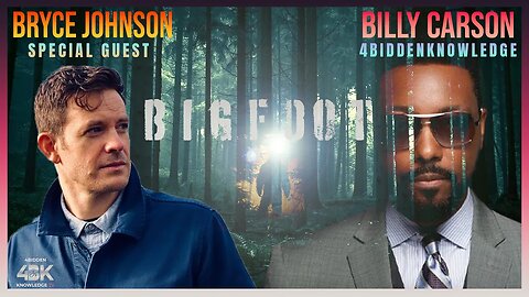 Bigfoot, Cryptids, and Other Paranormal Entities! | Billy Carson Interviews Bryce Johnson