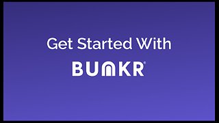 Get Started With BUNKR