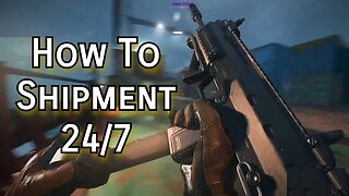 How To Have Fun In Shipment 24/7 - Modern Warfare II