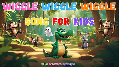 Wiggle Wiggle Wiggle Song For Kids | 4K