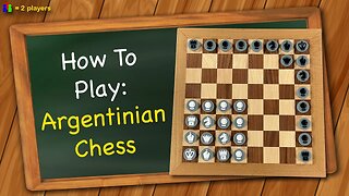 How to play Argentinian Chess