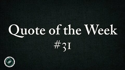 Quote of the Week | #31 | The World of Momus Podcast