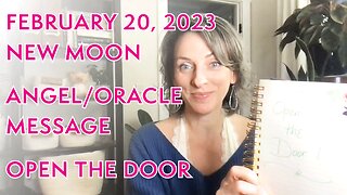 February 20, 2023 New Moon Angel/Oracle Message