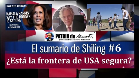 El sumario de Shiling #6 ¿Está la frontera de USA segura?