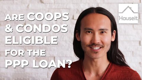 Are Coops and Condos Eligible for the PPP Loan?