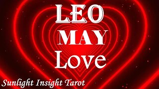 Leo *They Will Take Action, It's Perfect For This To Finally Happen, Planets Are Lining Up* May Love