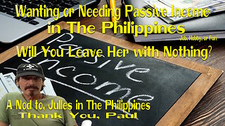 Need or just want Passive Income in the Philippines? a nod to Julles, thank Paul.