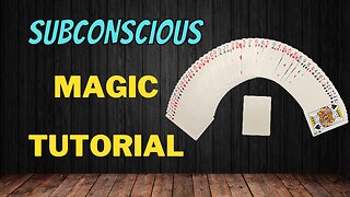 Subconscious - The Perfect Opening Act For A Close Up Routine - Magic Card Trick Tutorial