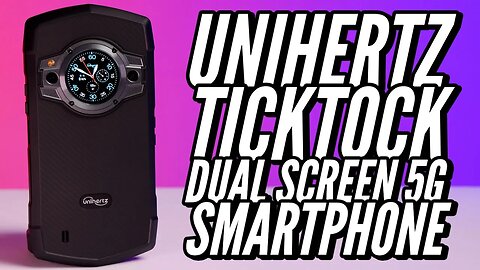Unihertz TickTock Dual Screen Smartphone Full Review