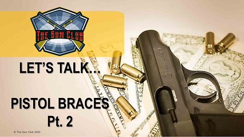 Pistol Braces - Part 2