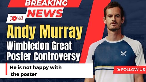 Andy Murray Ommitted from Wimbledon Poster