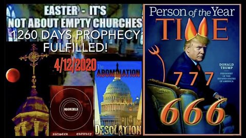 TRUMP-ET’s of ABOMINATION OF DESOLATION - 1260 Days Prophecy Fulfilled