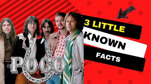 3 Little Known Facts Poco
