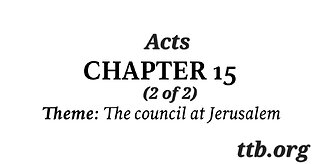 Acts Chapter 15 (Bible Study) (2 of 2)