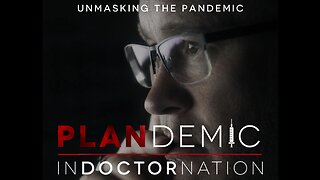 Plandemic 2 ｜ INDOCTORNATION