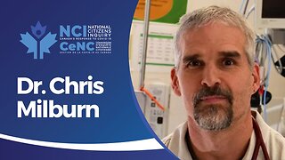 Truro Expert Witness Dr. Chris Milburn | NCI | Investigating Canada's COVID19 Response