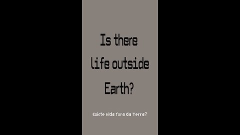 Is there life outside Earth?