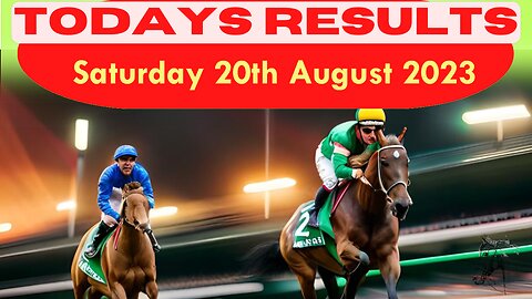Horse Race Result Saturday 20th August 2023 Exciting race update! 🏁🐎Stay tuned - thrilling outcome!