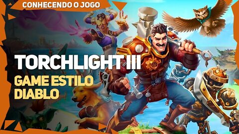 Torchlight III | RPG de Ação