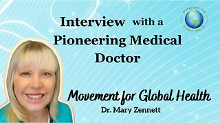 Interview with a Pioneering Medical Doctor