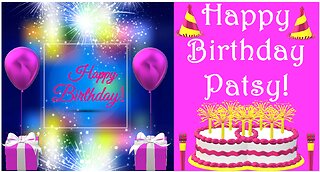 Happy Birthday 3D - Happy Birthday Patsy - Happy Birthday To You - Happy Birthday Song