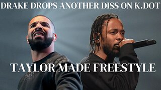 Drakes Drops Taylor Made Freestlye on Kendrick