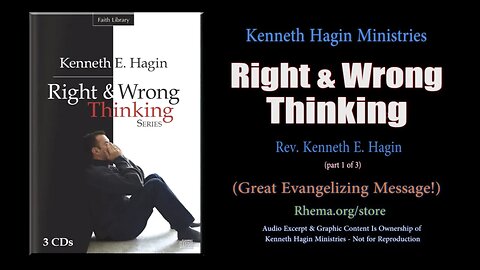 RIGHT AND WRONG THINKING | Rev. Kenneth E. Hagin